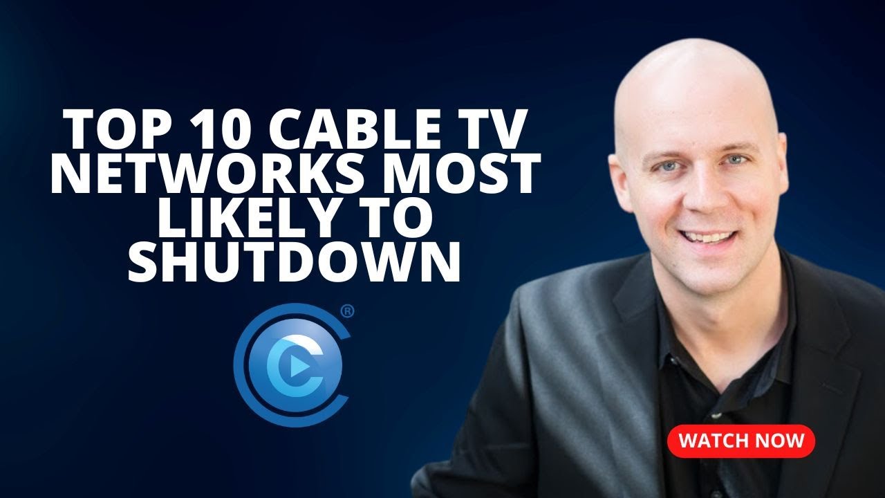 Top 10 Cable TV Networks Most Likely to Shut Down
