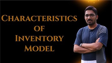 Industrial Engineering | Characteristics of Inventory Model | GATE 2022-2023 Mechanical Engineering