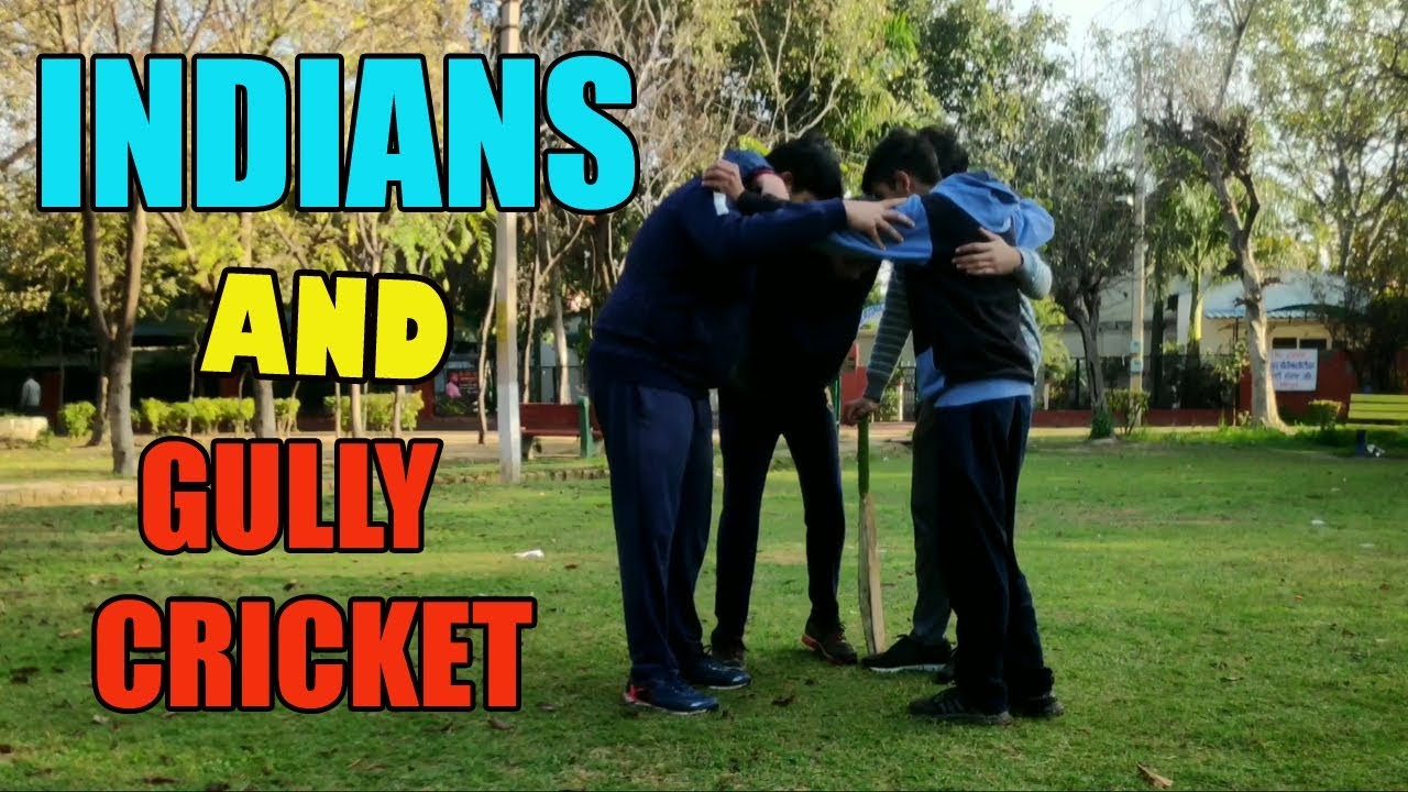 Indians and Gully Cricket || Cricket is my religion