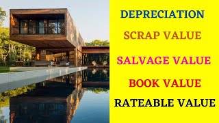 SCRAP VALUE | SALVAGE VALUE | BOOK VALUE | RATEABLE VALUE | DEPRECIATION IN MALAYALAM
