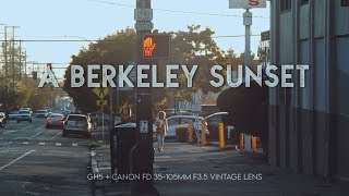 A BERKELEY SUNSET (GH5 + Canon FD 35-105mm f/3.5 Vintage Zoom Lens)
