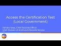 Access the certification test local government