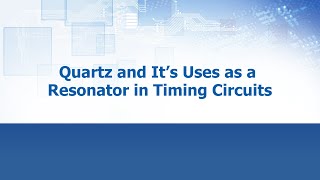 Quartz & It's Uses as a Resonator in Timing Circuits - ECS Inc. International