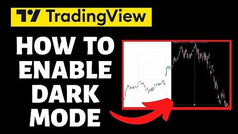 How To Enable Dark Mode on Trading View