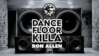 Ron Allen - Dancefloor Killa (Original Mix) Strobe Records