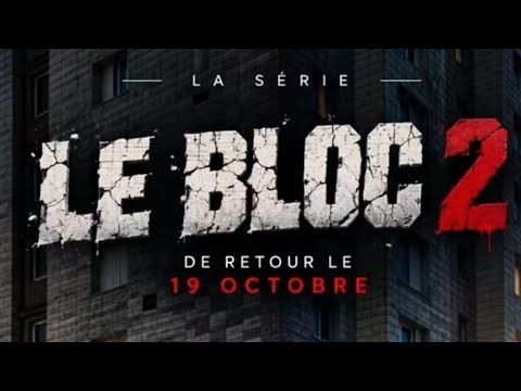LE BLOC 2 - LA REVANCHE (Épisode 2)
