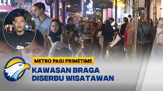 Download Lagu Bandung Diserbu Wisatawan! Braga Terpantau Penuh [Metro Pagi Primetime] MP3