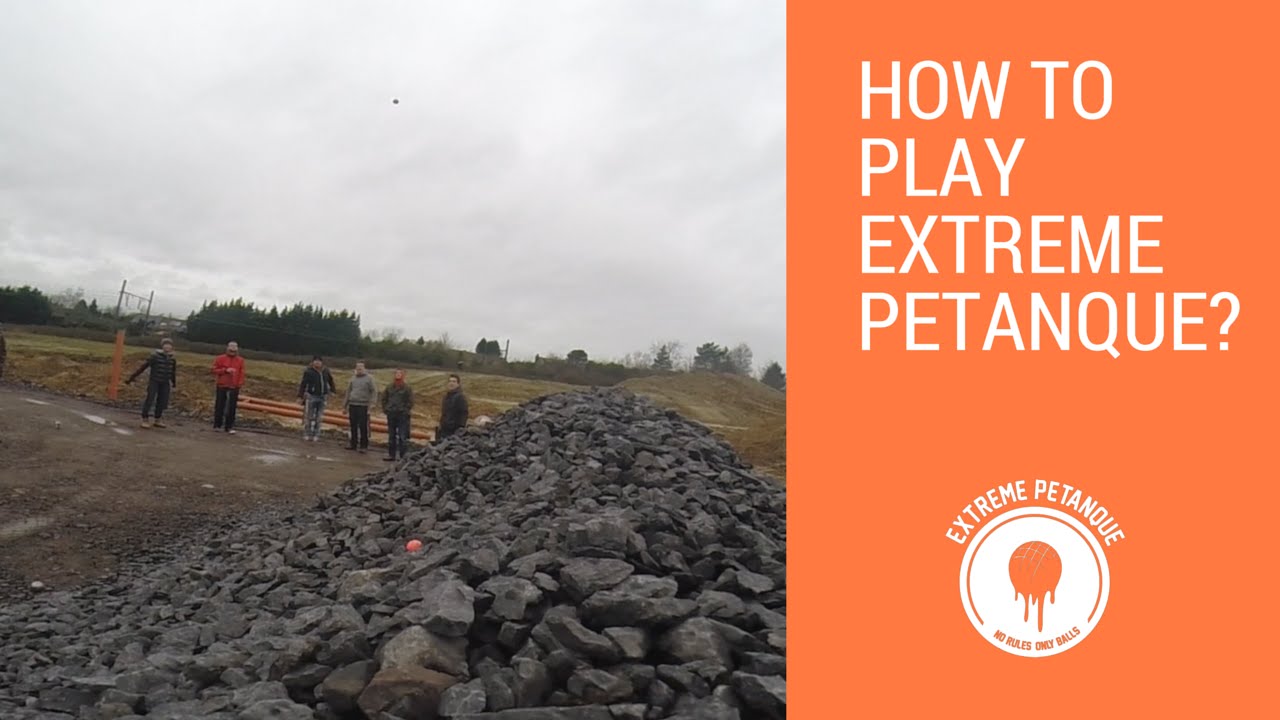 HOW TO PLAY EXTREME PETANQUE ?