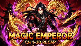 Magic Emperor Ch 1–30 Recap Indonesia | Kaisar Iblis Bangkit Dari Nol