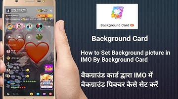How to Change Imo Chatroom Background By Background Card || Imo Background Change 2022
