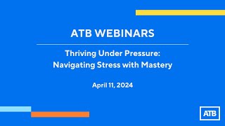 Thriving Under Pressure: Navigating Stress with Mastery