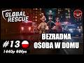 Bezradna osoba w domu || #13 || Global Rescue gameplay PL