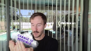 How to change that thing in your life that hasn't been changing.