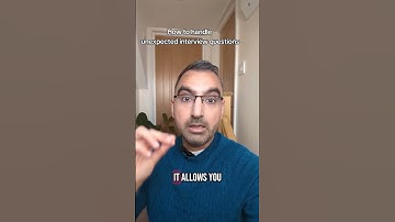 How to Handle unexpected interview questions