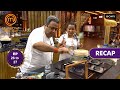 MasterChef India S8 | Ep 26 & 27 | RECAP | मास्टरशेफ इंडिया