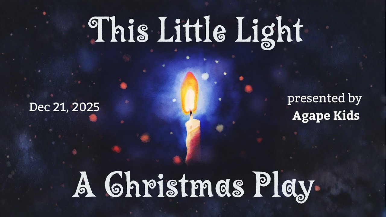 This Little Light: An Agape Kids Christmas Play