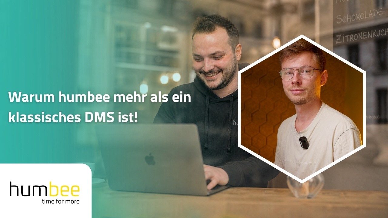 Warum humbee mehr als ein klassiches DMS ist