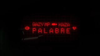 Gazy MP - Palabre ft. @kaza  (Lyrics video) screenshot 1