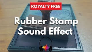 Rubber Stamp Sound Effect