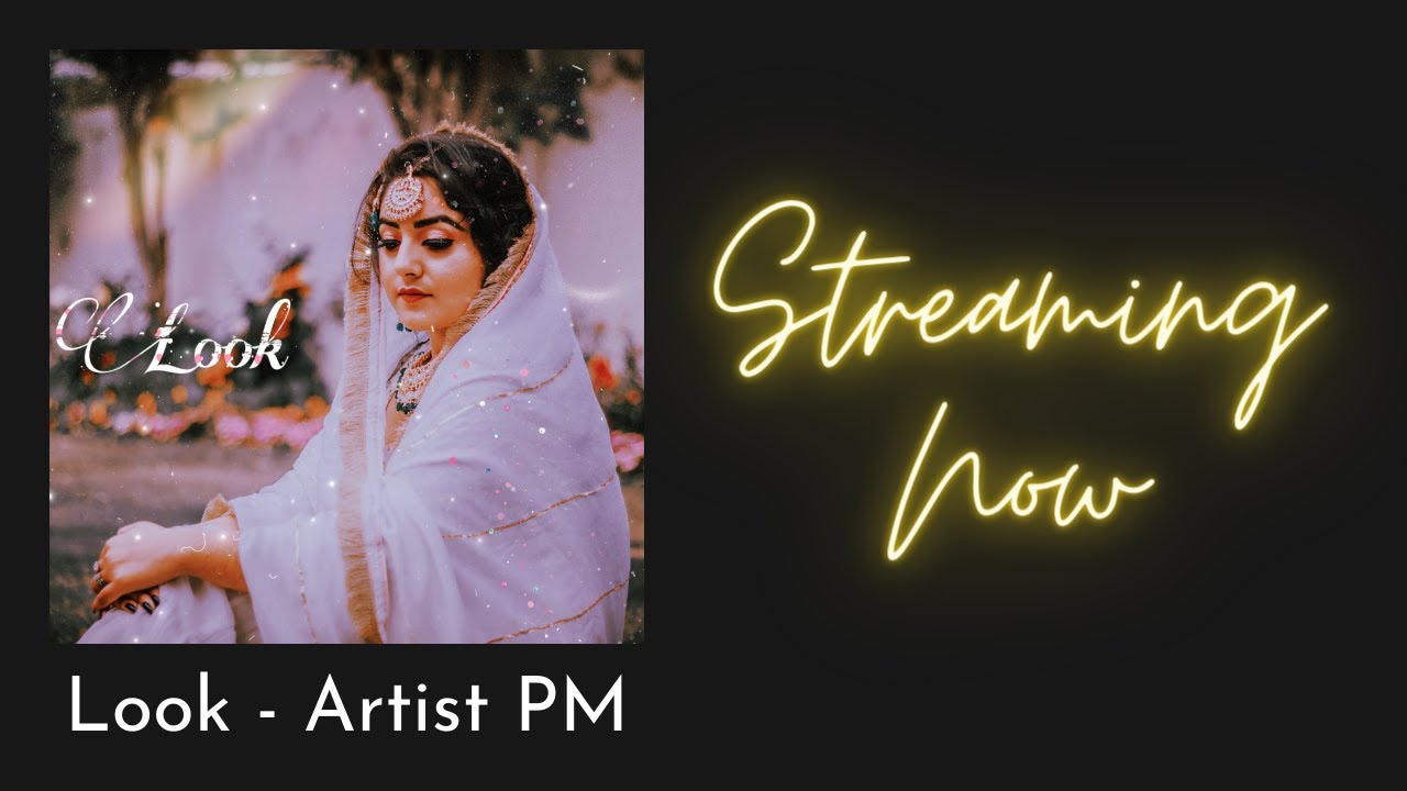 Watch Look - Artist PM | Lyrics Video on YouTube Watch Look - Artist PM | Lyrics Video on YouTube