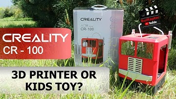 Creality CR100 - A Real 3D Printer or a Kids Toy?