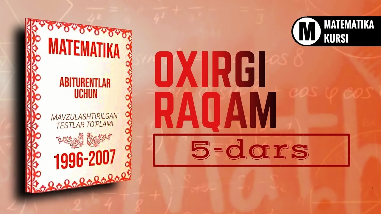 Oxirgi Raqam | 1996-2007 Kitobidan | 5-dars