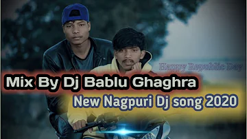 Dj Bablu Ghaghra||New nagpuri Dj song202||new nagpuri song 2020||dj akash joradol Dj santosh fuleta