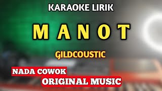 GildCoustic - MANOT KARAOKE NADA COWOK PRIA LOW KEY NADA RENDAH