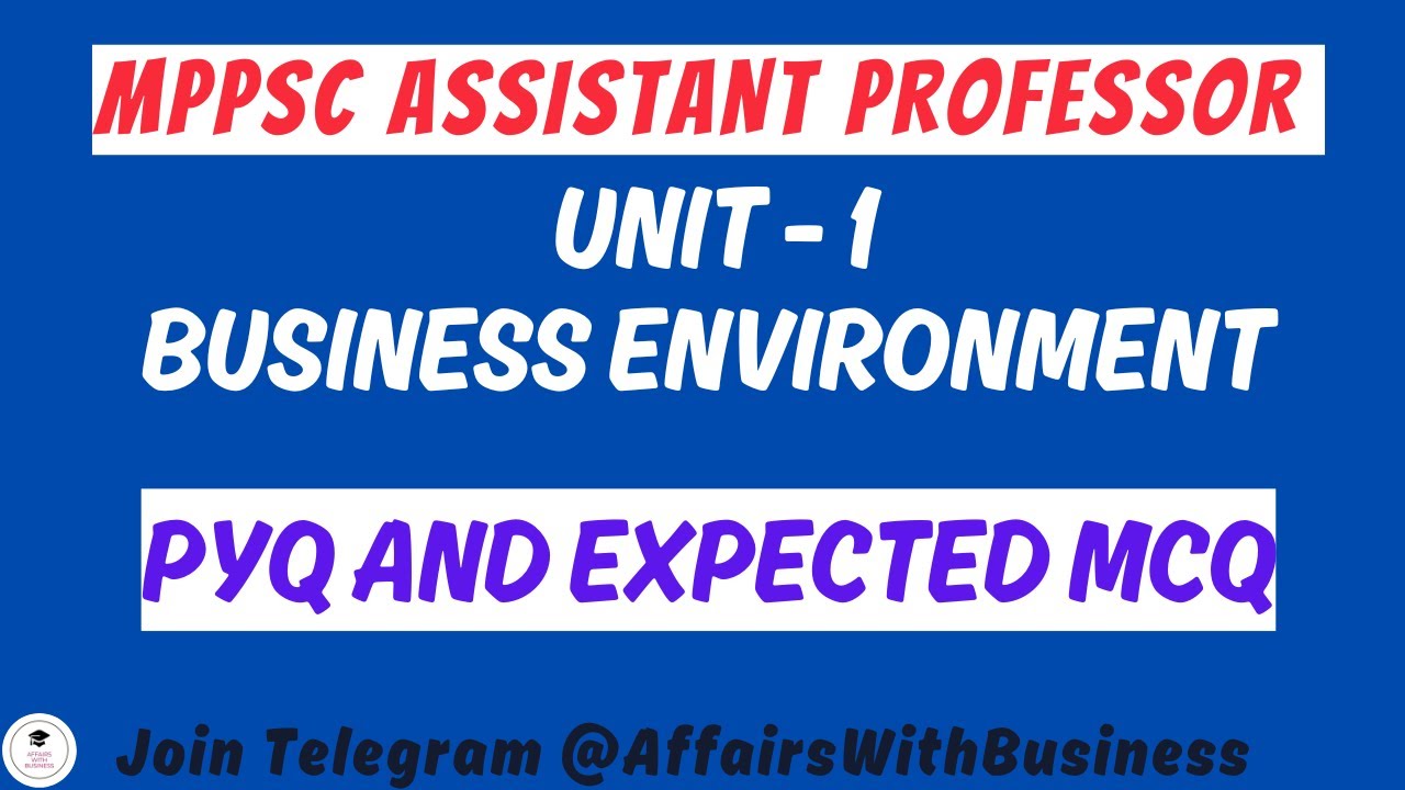 MPPSC Assistant Professor  || PYQs and Expected MCQs || UNIT - 1 : Business Environment