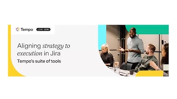 Webinar: Align strategy to execution in Jira