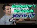 Is a Navigator's Verandah Worth the price? Is a Navigator's Verandah Worth the price?