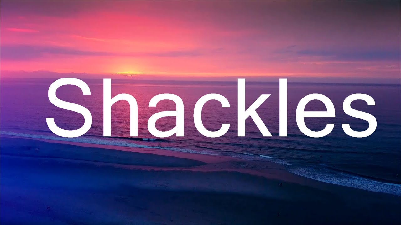 Steven Rodriguez - Shackles (Lyrics) Lyrics Video - YouTube