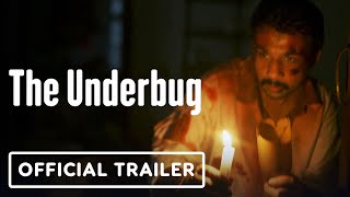 Watch The Underbug Trailer