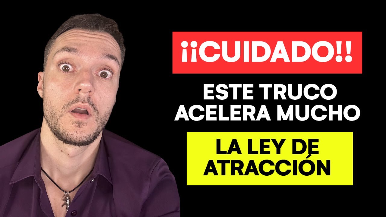 Como Acelerar La Ley De Atraccion