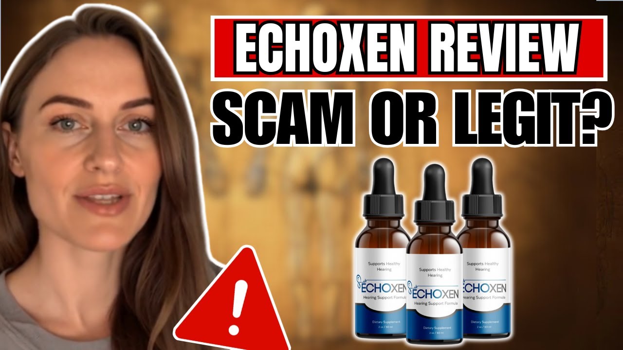 ECHOXEN ((🛑HONEST REVIEW 2025🛑)) The Truth About EchoXen – EchoXen Drops Scam? EchoXen Drops Reviews