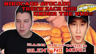 NIKOCADO AVOCADO RESPONDS , THREW ZACH CHOI UNDER THE BUS!! ZACH CHOI RESPONDED - SILENT NO MORE!!