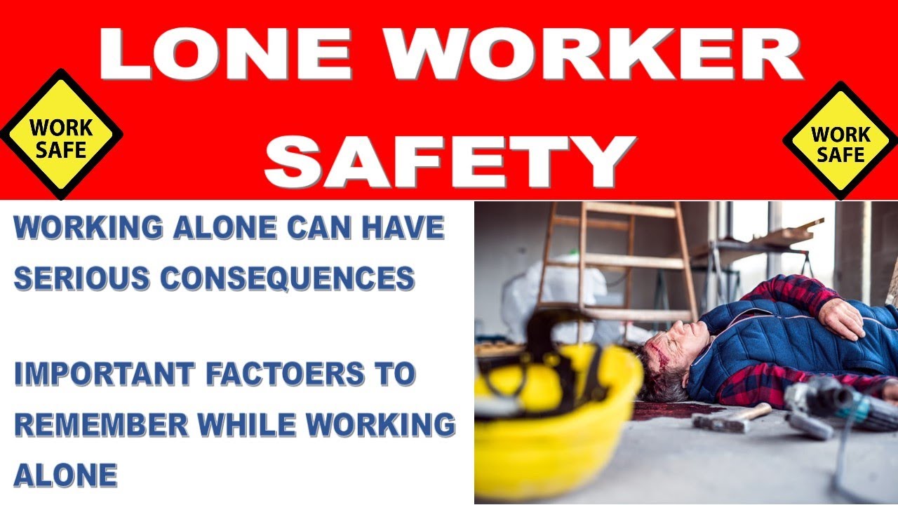Lone Worker Safety Loan Working Risks And Precautions Safety 