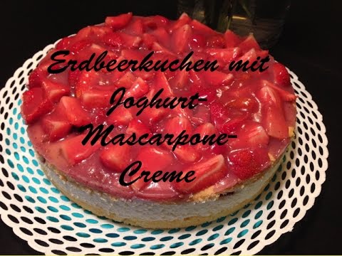 Erdbeerkuchen mit Joghurt-Mascarpone-Creme @momo-kocht723