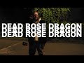  razegod  x officialburgos  dead rose dragon prodbypoetics official music