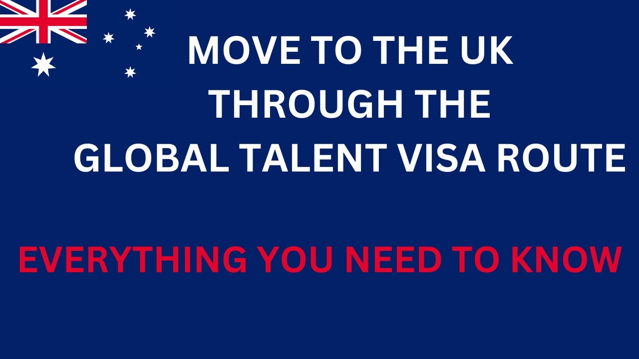 Move to the UK on GLOBAL TALENT VISA - Here's How - YouTube