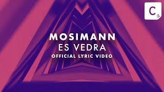 Mosimann - Es Vedra - Official Lyric Video Resimi