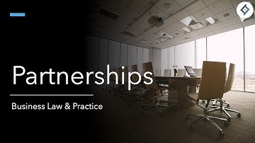 Partnerships | Business Law & Practice | SQE Prep