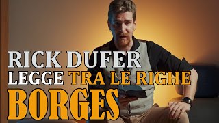 Rick DuFer Legge Tra Le Righe BORGES