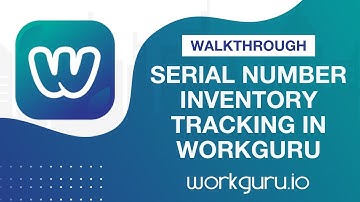 Serial Number Inventory Tracking in WorkGuru