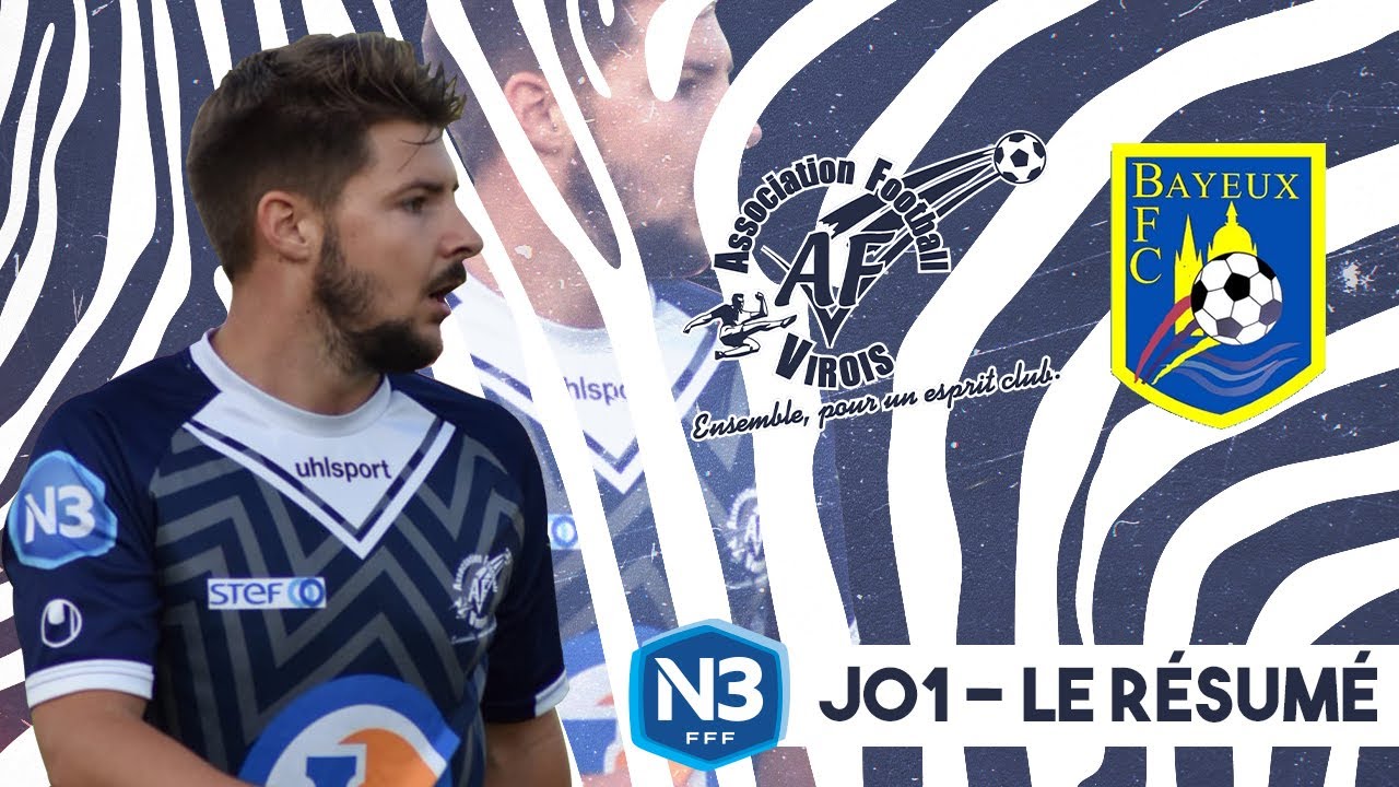 AF VIROIS - BAYEUX FC / J01 / LE RÉSUMÉ