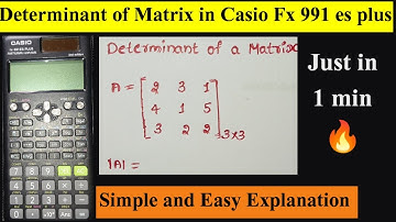 Determinant of Matrix in fx-991ES PLUS || Engineering Mathematics Shortcut