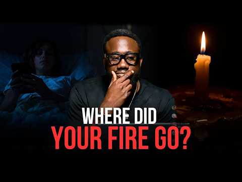 What To Do When You’ve Lost Your Fire