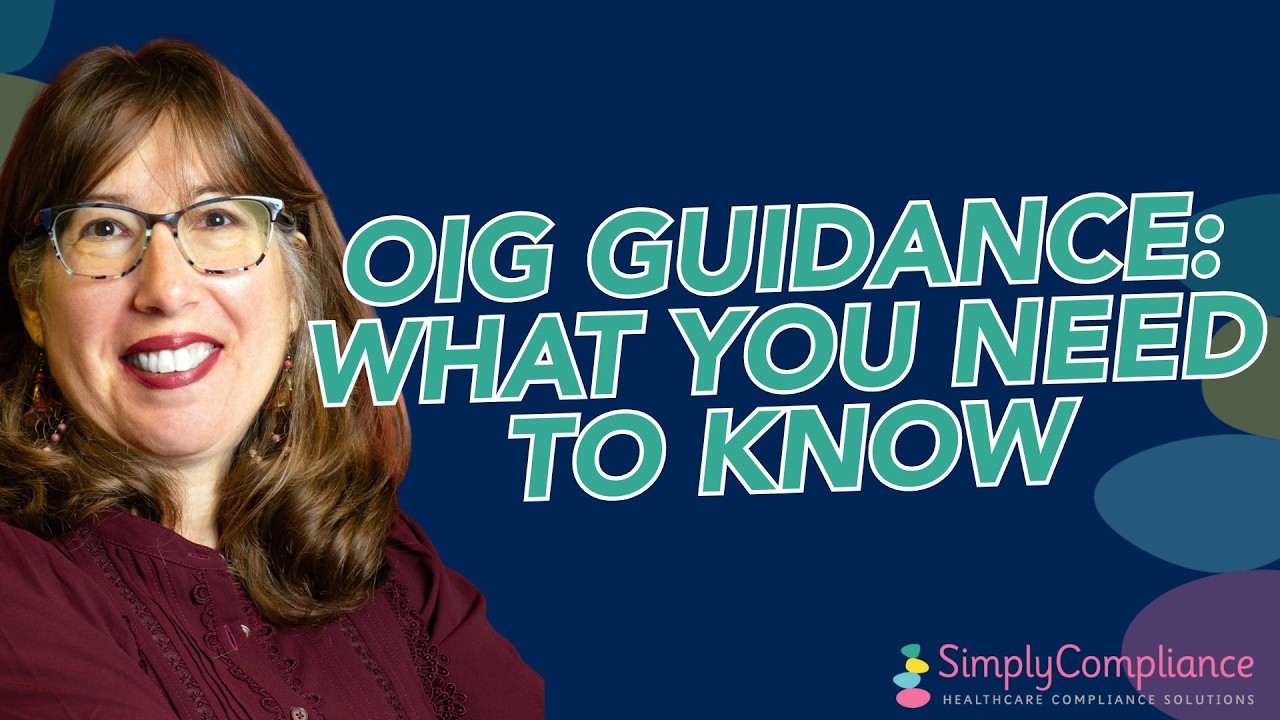 A Comprehensive Look at New OIG Guidance In Medicare