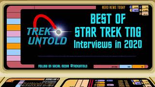 Best of "Star Trek: The Next Generation" Guests from 2020 - TREK UNTOLD #34