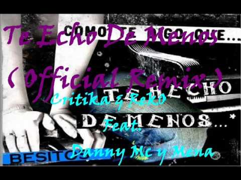 [ Te Echo De Menos Remix ] - Critika & RekO Feat. Danny Mc y Mena